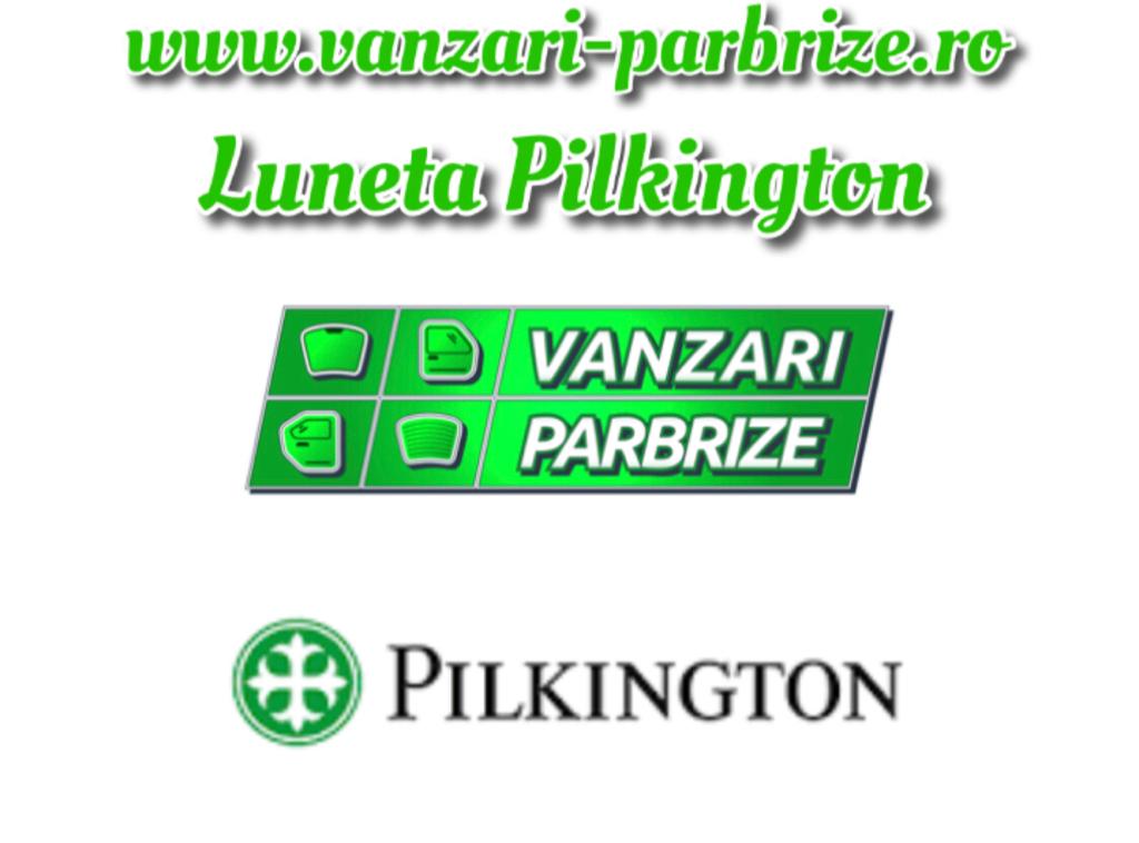 lunete pilkington